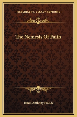 The Nemesis Of Faith 1169253156 Book Cover