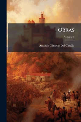 Obras; Volume 3 [Spanish] 1144339731 Book Cover