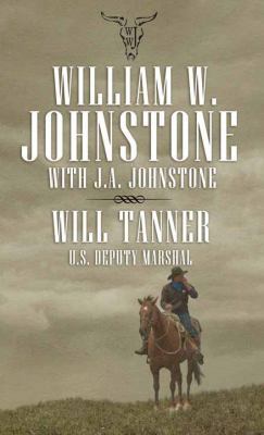 Will Tanner: U.S. Deputy Marshal [Large Print] 168324043X Book Cover