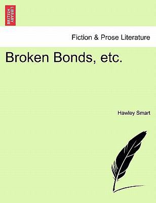 Broken Bonds, Etc. 1241396310 Book Cover