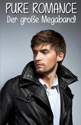 Pure Romance - Der große Megaband [German] 1507719108 Book Cover