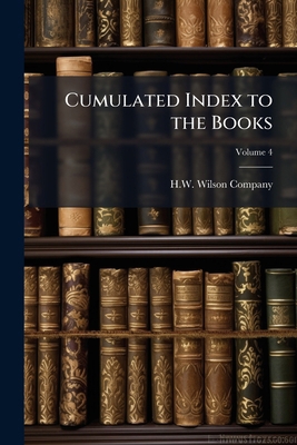 Cumulated Index to the Books; Volume 4 114987502X Book Cover