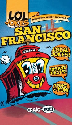 Lol Jokes: San Francisco 1540250628 Book Cover