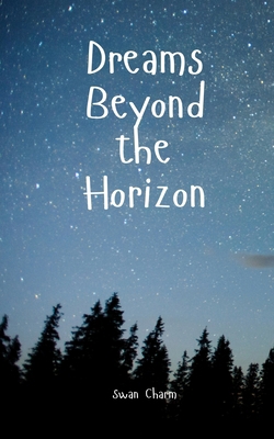 Dreams Beyond the Horizon B0DQ1YWNT3 Book Cover