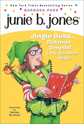 Junie B., First Grader: Jingle Bells, Batman Sm... 0606146296 Book Cover