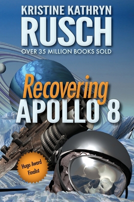 Recovering Apollo 8: A Science Fiction Novella 1561469939 Book Cover