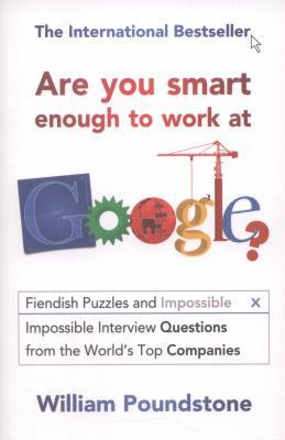 Are You Smart Enough To WorkAat Google? B078TD9ZWN Book Cover