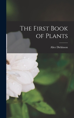 The First Book of Plants 1015454100 Book Cover