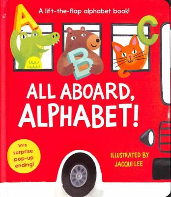 All Aboard, Alphabet! 1912756900 Book Cover