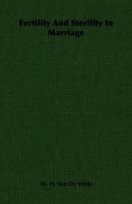 Fertility And Sterility In Marriage 1406735132 Book Cover