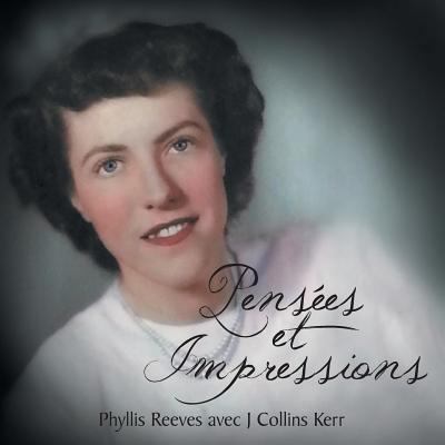 Pensees Et Impressions [French] 1490711686 Book Cover