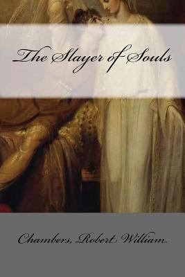 The Slayer of Souls 1548393398 Book Cover