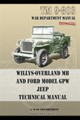 TM 9-803 Willys-Overland MB and Ford Model GPW ... 1937684954 Book Cover