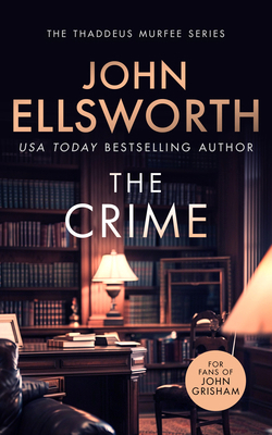The Crime: A Page-Turning Legal Thriller 1036700194 Book Cover