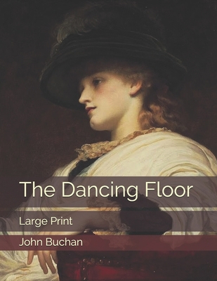 The Dancing Floor: Large Print B085K8P1JV Book Cover