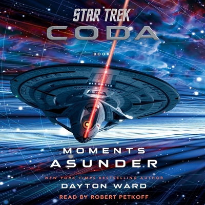 Star Trek: Coda: Book 1: Moments Asunder 1797129015 Book Cover