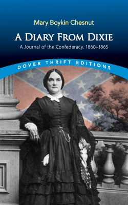 A Diary from Dixie: A Journal of the Confederac... 0486840530 Book Cover