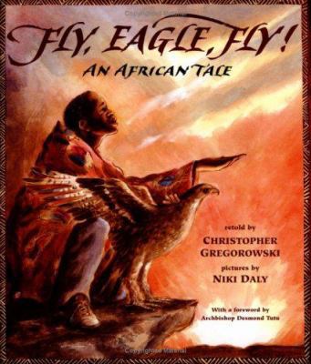 Fly, Eagle, Fly! 0711216908 Book Cover