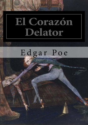 El Corazon Delator [Spanish] 1530828163 Book Cover