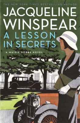 A Lesson in Secrets: A Maisie Dobbs Novel 0061727679 Book Cover