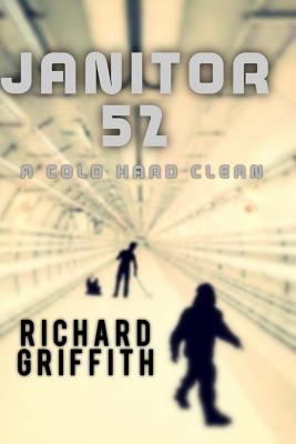 Janitor 52: A Cold Hard Clean 1981194665 Book Cover
