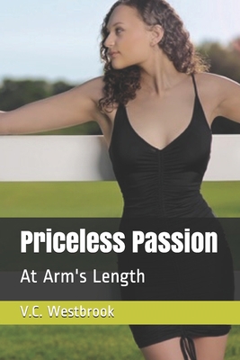 Priceless Passion: At Arm's Length B08B7T1QKV Book Cover