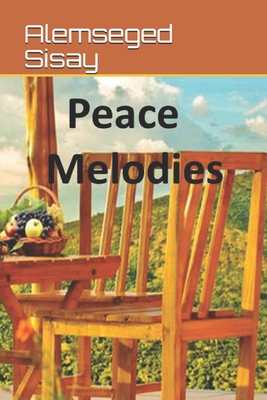Peace Melodies B091WM9H8V Book Cover