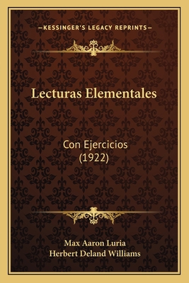 Lecturas Elementales: Con Ejercicios (1922) [Spanish] 116489255X Book Cover