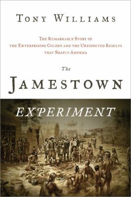 The Jamestown Experiment: The Remarkable Story ... 1402243537 Book Cover