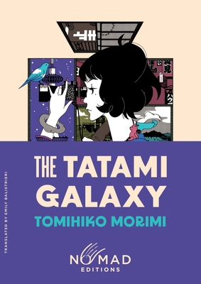 The Tatami Galaxy (Nomad Edition) 0063469235 Book Cover