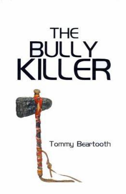 The Bully Killer 1587218461 Book Cover