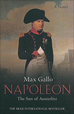 The Sun of Austerlitz: A Novel (Napoleon series) 0330490036 Book Cover