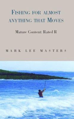 Fishing for Almost Anything 1413452809 Book Cover