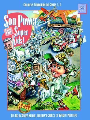 Son Power for Super Kids Childrens Curriculum f... 157849057X Book Cover