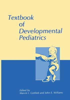 Textbook of Developmental Pediatrics 1461290066 Book Cover