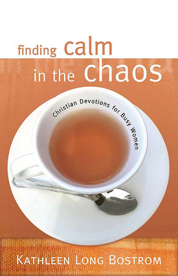 Finding Calm in the Chaos: Christian Devotions ... 0664229166 Book Cover