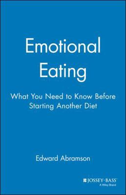 Emotional Eating: What You Need to Know Before ... 078794047X Book Cover