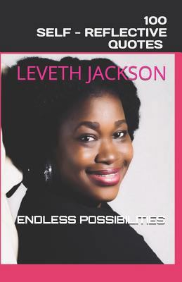 100 Self- Reflective Quotes Endless Possibilities 1717942288 Book Cover
