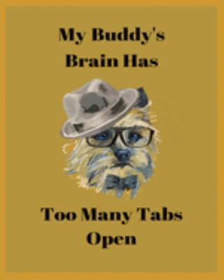 Paperback My Buddy's Brain Has Too Many Tabs Open: Teacher Planner Notebook For kindergarten and primary school teacher who love dog. - Daily Weekly Monthly Ann Book