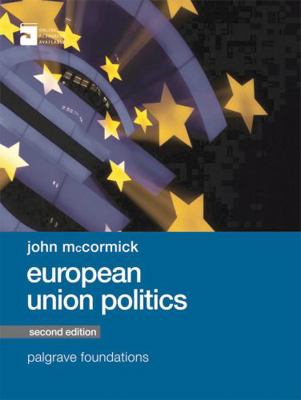 European Union Politics 1137453389 Book Cover