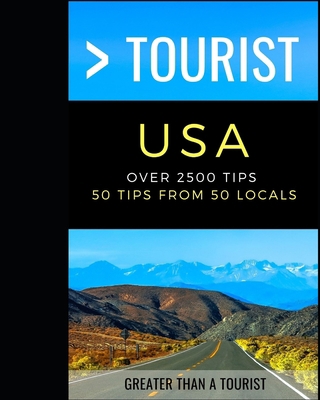 Greater Than a Tourist USA: Over 2500 Tips - 50... B094VR56TT Book Cover