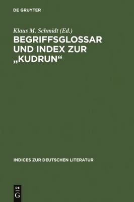 Begriffsglossar und Index zur Kudrun [German] 3484380292 Book Cover