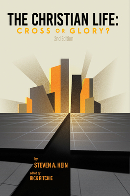 The Christian Life: Cross or Glory? 1948969696 Book Cover