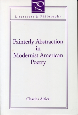 Painterly Abstraction in Modernist American Poe... 0271014199 Book Cover