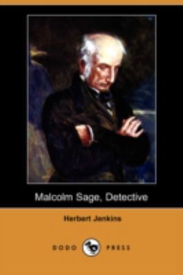Malcolm Sage, Detective (Dodo Press) 1409905446 Book Cover