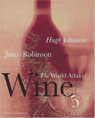 The World Atlas of Wine 1840003324 Book Cover