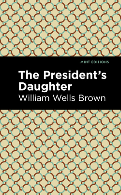 The President's Daughter 1513221361 Book Cover