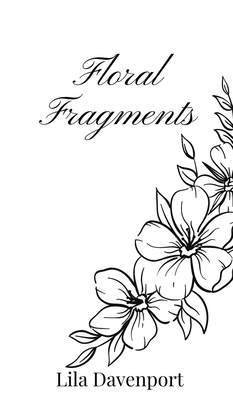 Floral Fragments 1805667017 Book Cover