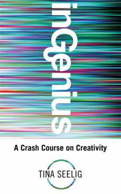InGenius: A Crash Course on Creativity 1781800030 Book Cover