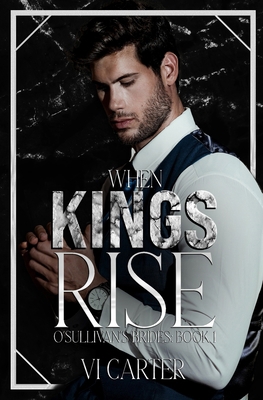 When Kings Rise: An Irish Mafia Romance 1915878985 Book Cover